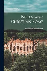 Pagan and Christian Rome